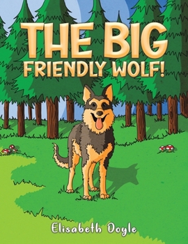 Paperback The Big Friendly Wolf! Book