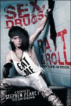 Paperback Sex, Drugs, Ratt & Roll: My Life in Rock Book