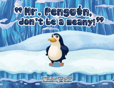 Paperback "Mr. Penguin, don't be a meany!" Book
