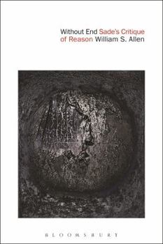 Hardcover Without End: Sade's Critique of Reason Book