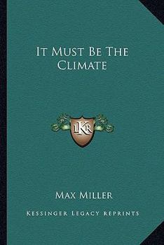 Paperback It Must Be The Climate Book