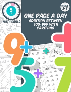 Paperback 5 min math drills One page a day addition between 100-999 with carrying: grade 2-5 daily math practice, math workbook age 6-11 Book