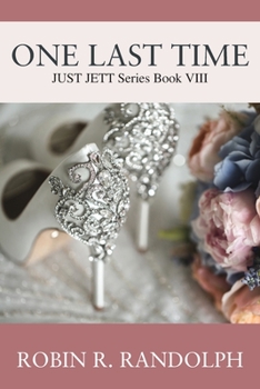 Paperback One Last Time: JUST JETT Series Book VIII Book