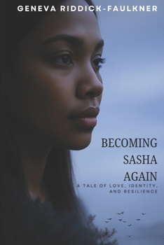 Paperback Becoming Sasha Again: A tale of love, identity, and resilience Book