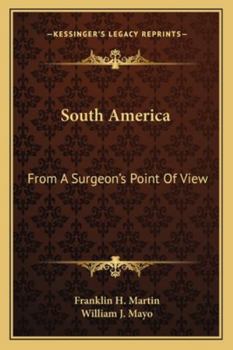 South America From A Surgeon's Point Of View...
