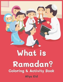 Paperback What is Ramadan?: Coloring and Activity Book
