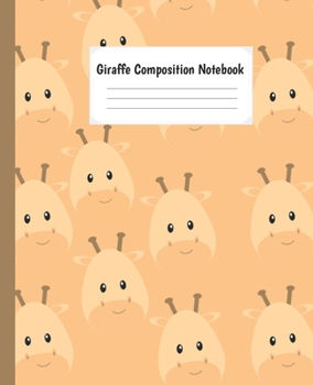 Paperback Giraffe Composition Notebook: Cute Animal Paperback Wide Ruled Notebook lined Journal For Teens Students Girls And Teachers .... For Writing And Tak Book