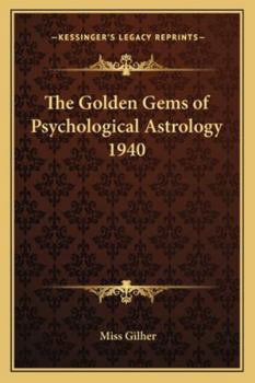 Golden Gems of Psychological Astrology 1940