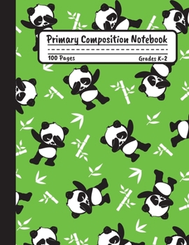 Primary Composition Notebook Story Journal: Cool Dabbing Panda Notebook with Picture Space and Handwriting Practice Paper for Kids in Kindergarten, ... Dotted Midline for Elementary School Students