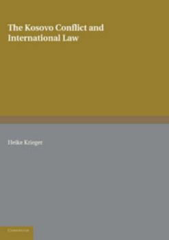 Paperback The Kosovo Conflict and International Law: An Analytical Documentation 1974-1999 Book