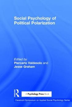 Hardcover Social Psychology of Political Polarization Book
