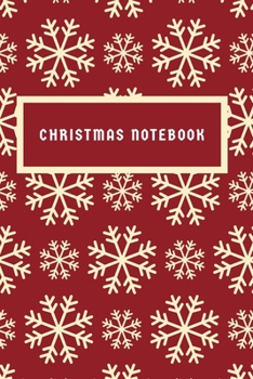 Christmas Notebook: Blank Lined Journal Notebook: For Writing Notes or Journaling, Christmas to Do List, Holiday Shopping List, Christmas Organizer, Holiday Preparation Notebook Planner