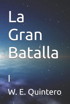Paperback La Gran Batalla: I [Spanish] Book