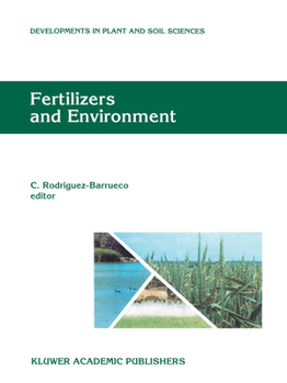 Paperback Fertilizers and Environment: Proceedings of the International Symposium "Fertilizers and Environment", Held in Salamanca, Spain, 26-29, September, Book