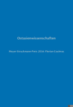 Ostasienwissenschaften: Meyer-Struckmann-Preis 2016: Florian Coulmas
