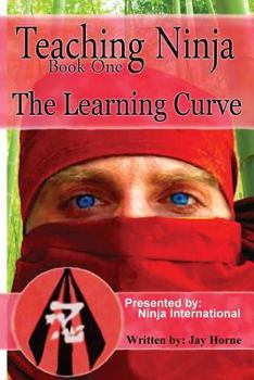 Paperback Teaching Ninja: The Learning Curve Book