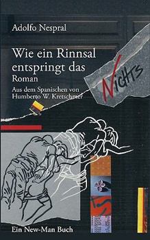 Paperback Wie ein Rinnsal entspringt das Nichts [German] Book