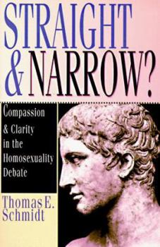 Paperback Straight & Narrow?: Compassion & Clarity in the Homosexuality Debate Book