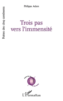 Paperback Trois pas vers l'immensité [French] Book