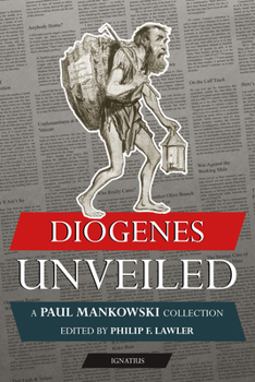 Paperback Diogenes Unveiled: A Paul Mankowski, S.J., Collection Book