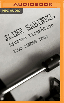 Audio CD Jaime Sabines. Apuntes Biográficos [Spanish] Book
