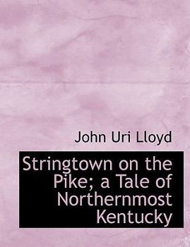 Paperback Stringtown on the Pike; A Tale of Northernmost Kentucky Book