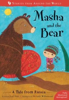 Masha and the Bear: A Story from Russia - Book  of the Stories from Around the World