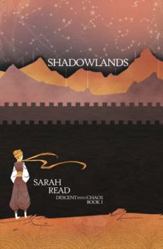 Paperback Shadowlands (Descent into Chaos) Book