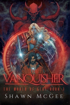 The Vanquisher - Book #3 of the World of Geoe