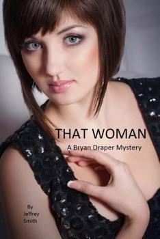 Paperback That Woman: A Bryan Draper Mystery Book