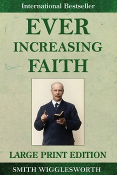 Ever Increasing Faith
