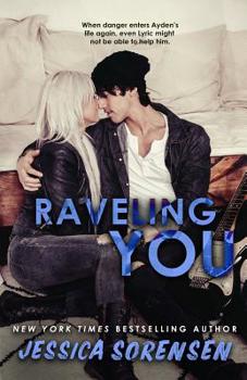 Raveling You - Book #2 of the Unraveling You
