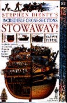 Stephen Biesty's Incredible Cross-Sections STOWAWAY! - Book  of the Stephen Biesty's Cross-Sections