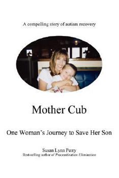 Paperback Mother Cub: One Woman's Journey to Save Her Son Book