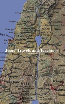 Hardcover Jesus' Travels and Teachings Book