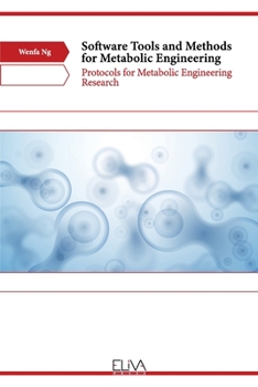 Paperback Software Tools and Methods for Metabolic Engineering: Protocols for Metabolic Engineering Research Book