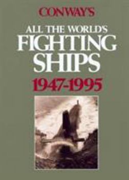 Hardcover Conway's All the World's Fighting Ships, 1947-1995 Book