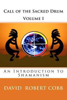 Paperback Call of the Sacred Drum: An Introduction to Shamanism Book