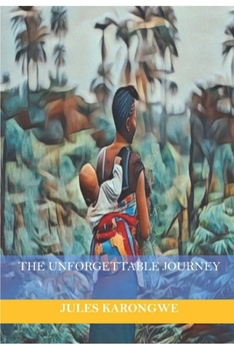 Paperback The Unforgettable Journey Book