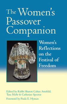 Paperback The Women's Passover Companion: Women's Reflections on the Festival of Freedom Book