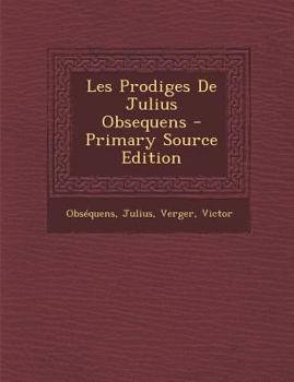 Paperback Les Prodiges De Julius Obsequens [French] Book