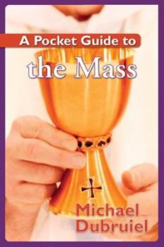 Paperback A Pocket Guide to the Mass Book