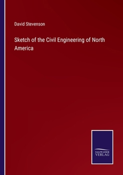 Paperback Sketch of the Civil Engineering of North America Book