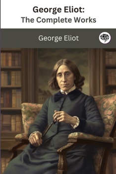 Paperback George Eliot: The Complete Works Book