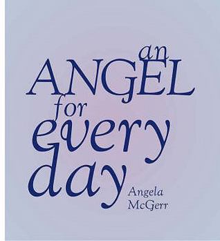 Paperback An Angel for Every Day. Angela McGerr Book