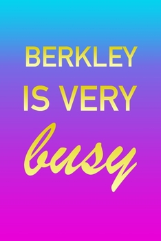 Paperback Berkley: I'm Very Busy 2 Year Weekly Planner with Note Pages (24 Months) - Pink Blue Gold Custom Letter B Personalized Cover - Book