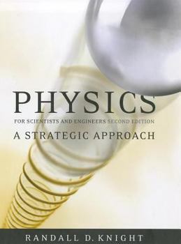 Physics for Scientists and Engineers: A Strategic Approach