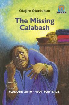 Paperback JAWS, Level 3: The Missing Calabash (Junior African Writers) Book