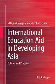 Paperback International Education Aid in Developing Asia: Policies and Practices Book