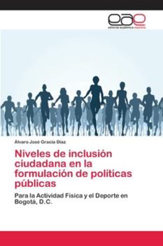 Niveles de inclusión ciudadana en la formulación de políticas públicas
